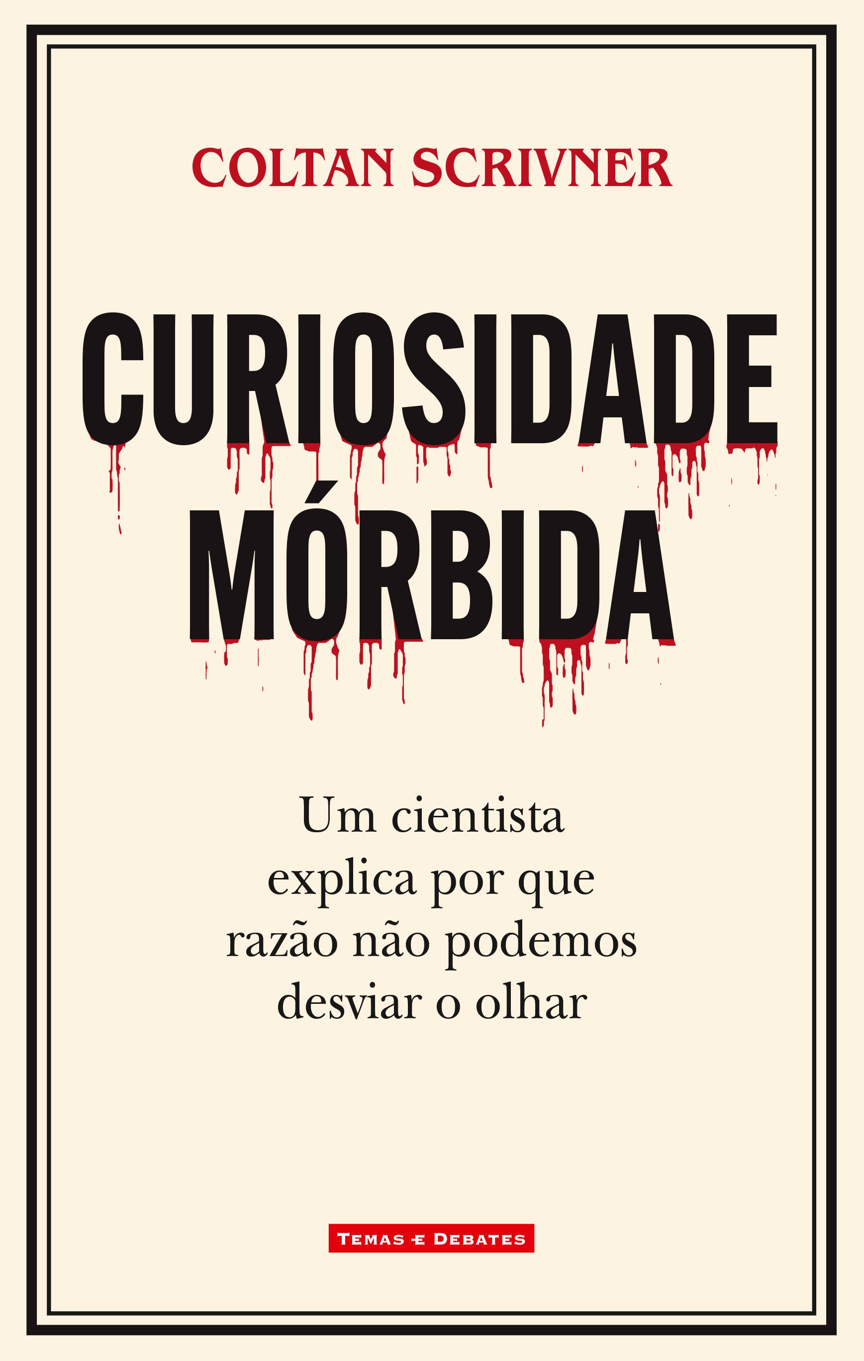 Curiosidade Mórbida