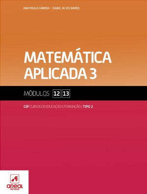 Matemática Aplicada 3 - Módulos 12 e 13 - Cursos de Educação e Formação 2026