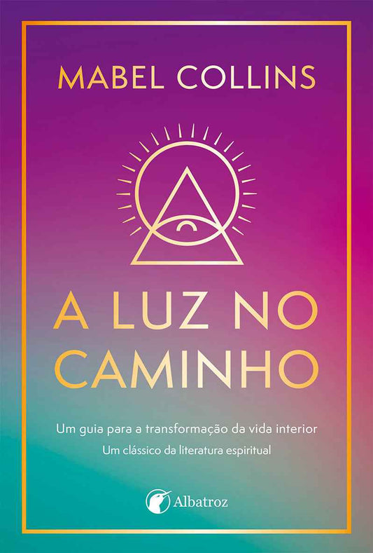 A Luz no Caminho - Mabel Collins