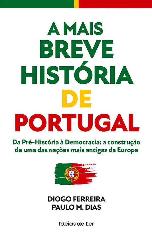 A Mais Breve História de Portugal - Paulo M. Dias