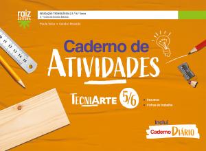 TecniArte 5/6 - Educação Tecnológica - 5.º e 6.º anos Caderno de atividades 2026
