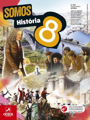 Somos História 8 - 8.º Ano Manual 2026