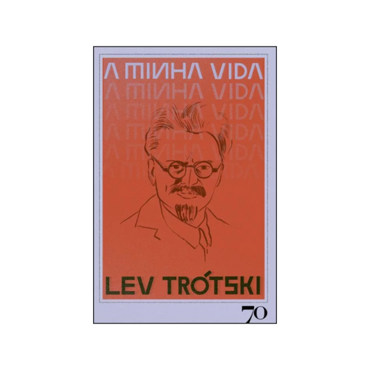Capa do livro A Minha Vida de Lev Trótski sobre a revolução e o exílio - trade by cda