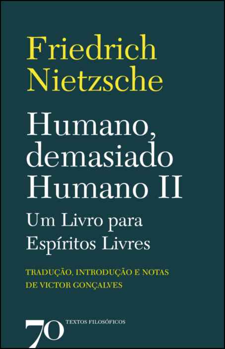 Humano, Demasiado Humano 2 -  Friedrich Nietzsche