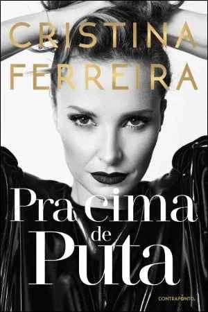 Cristina Ferreira - Pra Cima de Puta