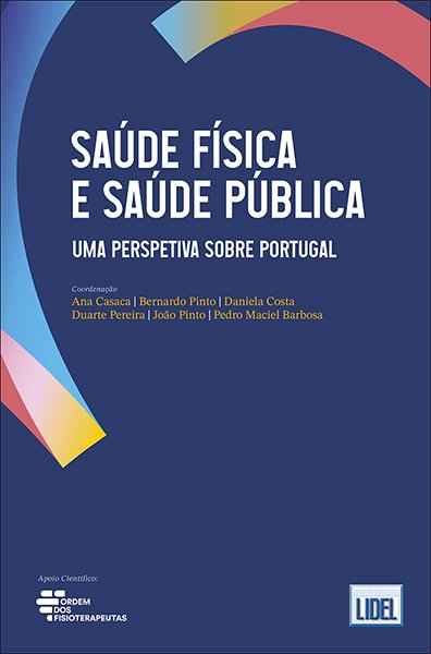 Saúde Física e Saúde Pública - Ana Casaca,Bernardo Pinto,Daniela Costa,Duarte Pereira,João Pinto,Pedro Maciel Barbosa