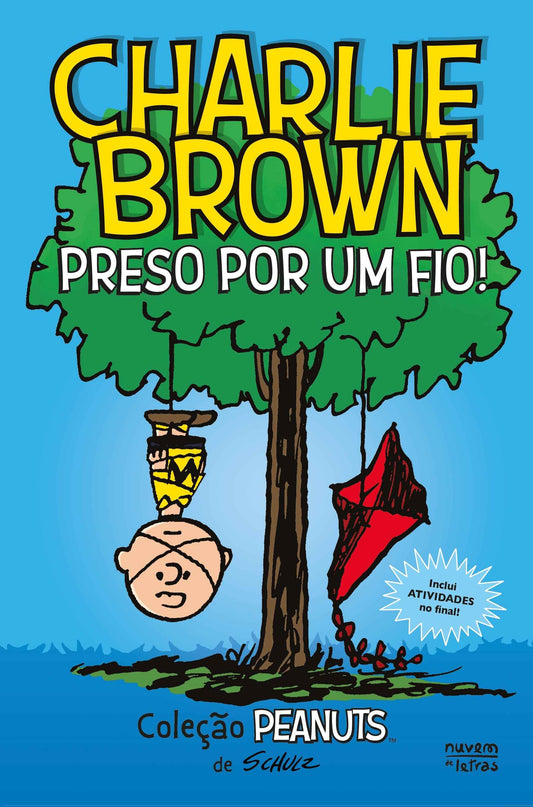 Peanuts®: Charlie Brown: Preso por Um Fio!: Novela Gráfica - Charles Monroe