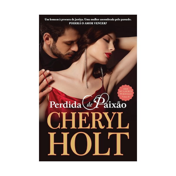 Perdida de Paixão — Série Mulheres Perdidas Vol. 2, Cheryl Holt