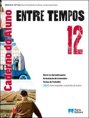 Entre Tempos - História A - 12.º ano Caderno de atividades 2026