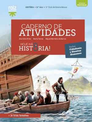 Hoje há História! 8 - 8.º Ano Caderno de atividades 2026