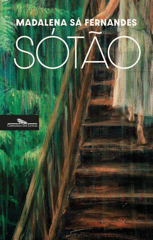 Capa do livro Sótão, da escritora portuguesa Madalena Sá Fernandes, publicado sob a chancela da editora Companhia das Letras.