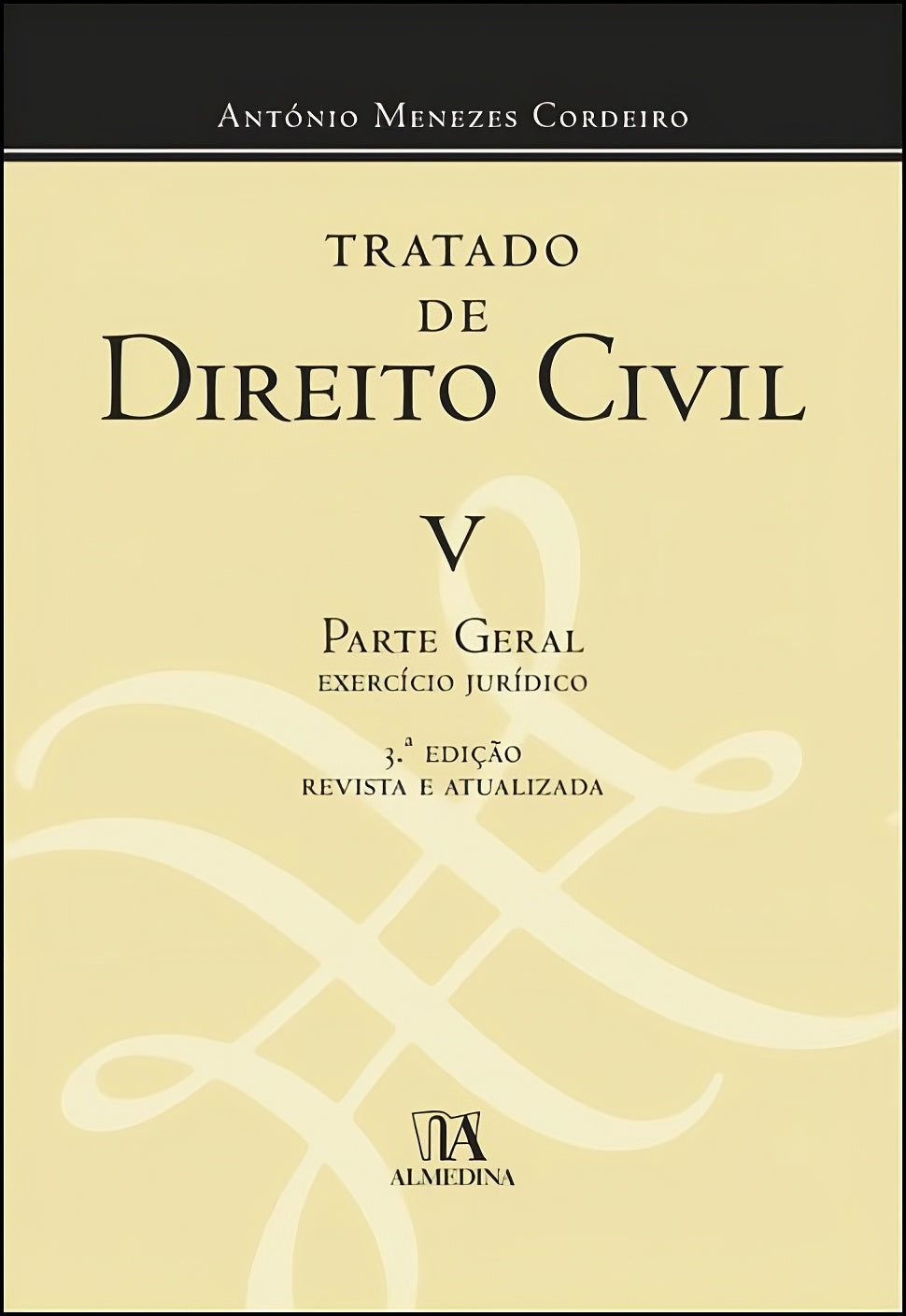 Livro Tratado de Direito Civil V, Parte Geral, de António Menezes Cordeiro
